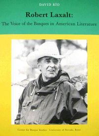 Cover image for Robert Laxalt: The Voice of the Basques in North American Literature