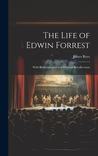 The Life of Edwin Forrest