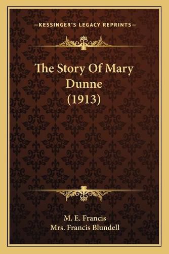 Cover image for The Story of Mary Dunne (1913)