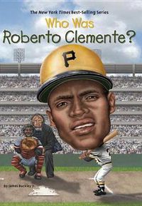 Cover image for Who Was Roberto Clemente?