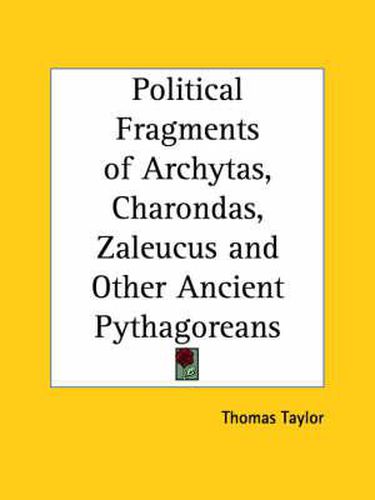 Cover image for Political Fragments of Archytas, Charondas, Zaleucus and Other Ancient Pythagoreans (1822)