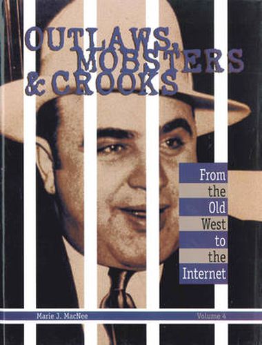 Outlaws, Mobsters & Crooks: From the Old West to the Internet