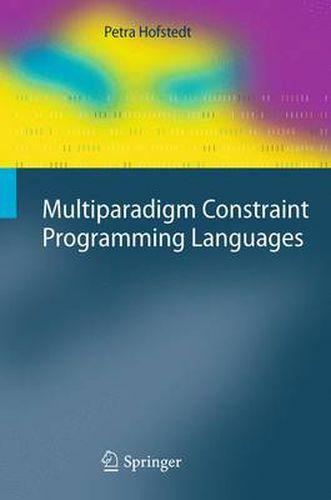 Cover image for Multiparadigm Constraint Programming Languages