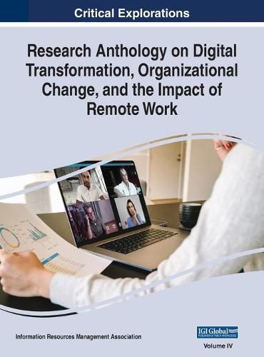 Cover image for Research Anthology on Digital Transformation, Organizational Change, and the Impact of Remote Work, VOL 4