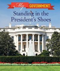 Cover image for Standing in the President's Shoes