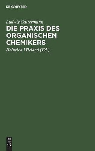 Die Praxis Des Organischen Chemikers