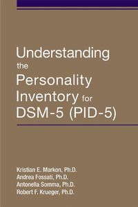 Cover image for Understanding the Personality Inventory for DSM-5 (PID-5)