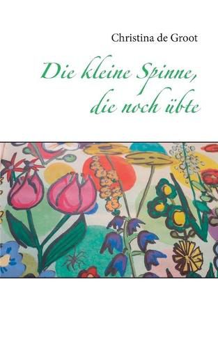 Die kleine Spinne, die noch ubte