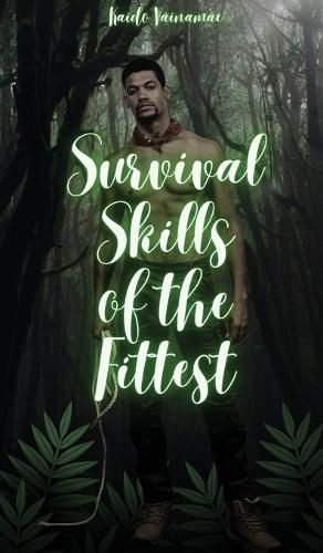 Survival Skills of the Fittest