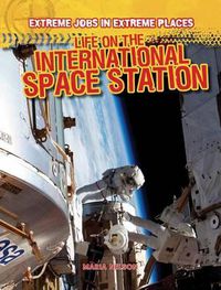 Cover image for Life on the International Space Station