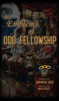 Cover image for The Emblems of Odd Fellowship