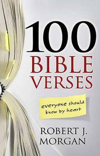 Cover image for 100 Bible Verses Everyone Should Know by Heart