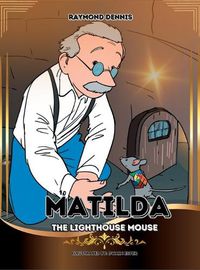 Cover image for Matilda The Lighthouse Mouse