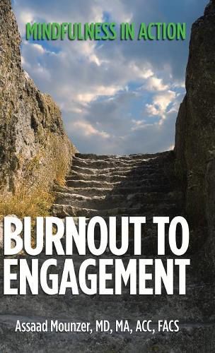 Cover image for Burnout to Engagement: Mindfulness in Action