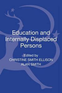 Cover image for Education and Internally Displaced Persons