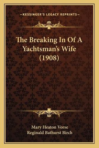 The Breaking in of a Yachtsman's Wife (1908)