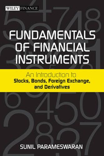 Fundamentals of Financial Instruments: An Introduction to Stocks, Bonds, Foreign Exchange,and Derivatives