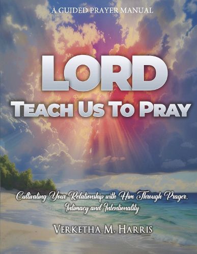 Lord Teach Us to Pray