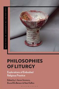 Cover image for Philosophies of Liturgy