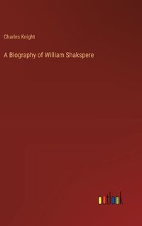 Cover image for A Biography of William Shakspere