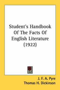 Cover image for Student's Handbook of the Facts of English Literature (1922)