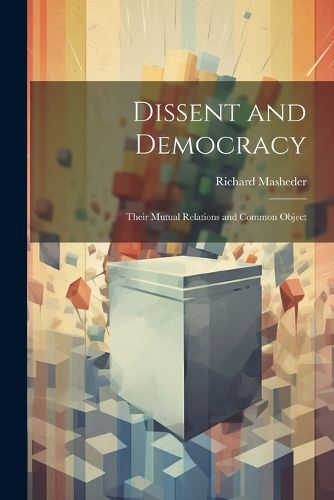 Cover image for Dissent and Democracy