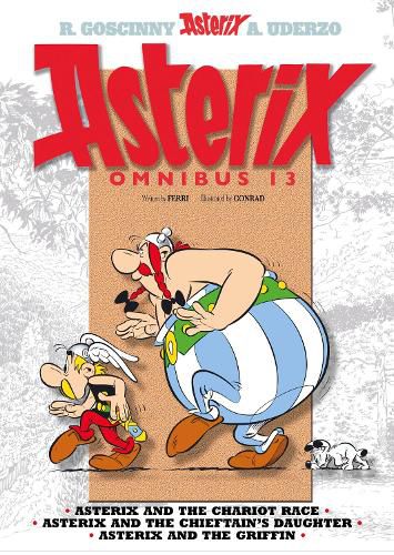 Cover image for Asterix: Asterix Omnibus 13: Asterix and the Chariot Race, Asterix and the Chieftain's Daughter, Asterix and the Griffin