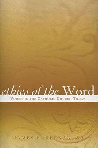 Cover image for Ethics of the Word: Voices in the Catholic Church Today