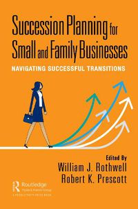 Cover image for Succession Planning for Small and Family Businesses: Navigating Successful Transitions