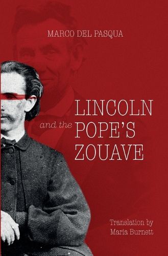 Cover image for Lincoln and the Pope's Zouve