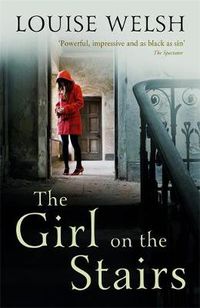 Cover image for The Girl on the Stairs: A Masterful Psychological Thriller