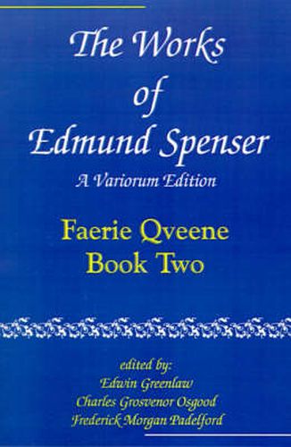 Cover image for The Works of Edmund Spenser: A Variorum Edition