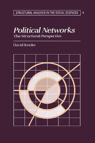 Cover image for Political Networks: The Structural Perspective