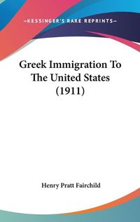 Cover image for Greek Immigration to the United States (1911)