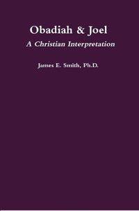 Cover image for Obadiah & Joel: A Christian Interpretation