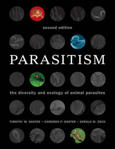 Cover image for Parasitism: The Diversity and Ecology of Animal Parasites