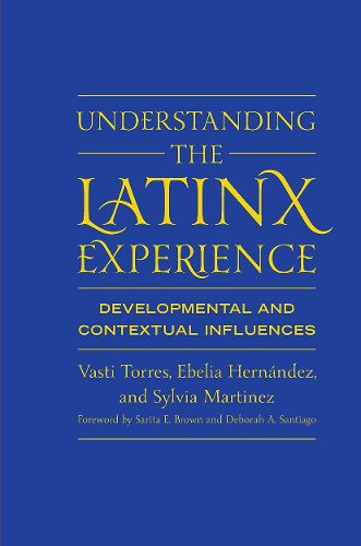 Cover image for Understanding the Latinx Experience: Developmental and Contextual Influences