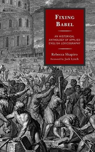 Cover image for Fixing Babel: An Historical Anthology of Applied English Lexicography