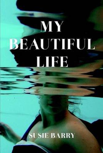 Cover image for My Beautiful Life: an Autobiography