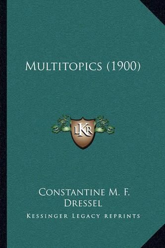 Cover image for Multitopics (1900)