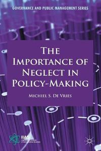 Cover image for The Importance of Neglect in Policy-Making