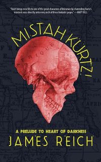 Cover image for Mistah Kurtz! A Prelude to Heart of Darkness