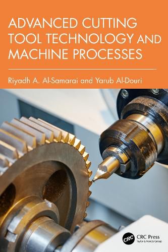 Cover image for Advanced Cutting Tool Technology and Machine Processes