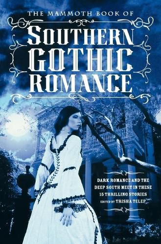 Cover image for The Mammoth Book of Southern Gothic Romance
