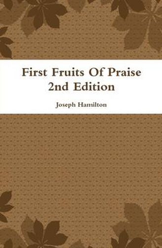 First Fruits of Praise 2nd Edition