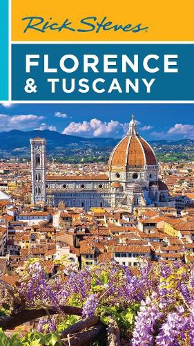 Rick Steves Florence & Tuscany (Twentieth Edition)