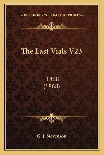 The Last Vials V23: 1868 (1868)