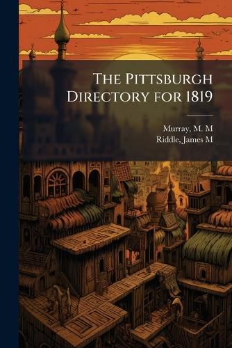 Cover image for The Pittsburgh Directory for 1819