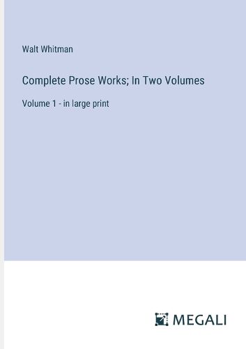 Cover image for Complete Prose Works; In Two Volumes