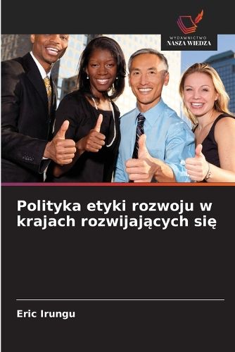 Cover image for Polityka etyki rozwoju w krajach rozwijających się